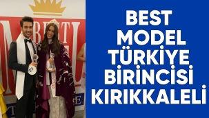 BEST MODEL TÜRKİYE BİRİNCİSİ KIRIKKALELİ