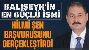 Hilmi Şen Aday Adaylığı başvurusunu gerçekleştirdi