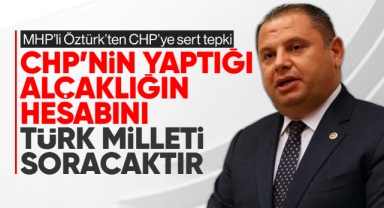 CHP'nin yaptığı alçaklığın hesabını Türk Milleti soracaktır!
