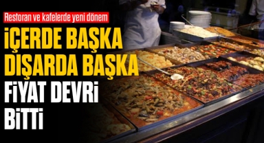 İçerde başka, dışarda başka fiyat devri bitti