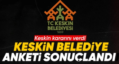Keskin Belediye anketi sonuçlandı