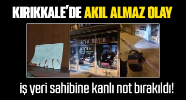 Kırıkkale'de akıl almaz olay: 72 saat süre verildi