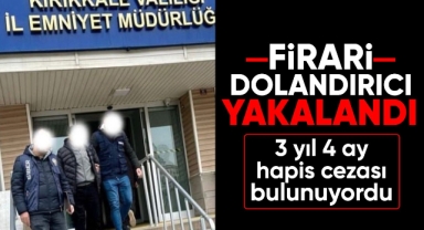 Kırıkkale'de firari dolandırıcı yakalandı