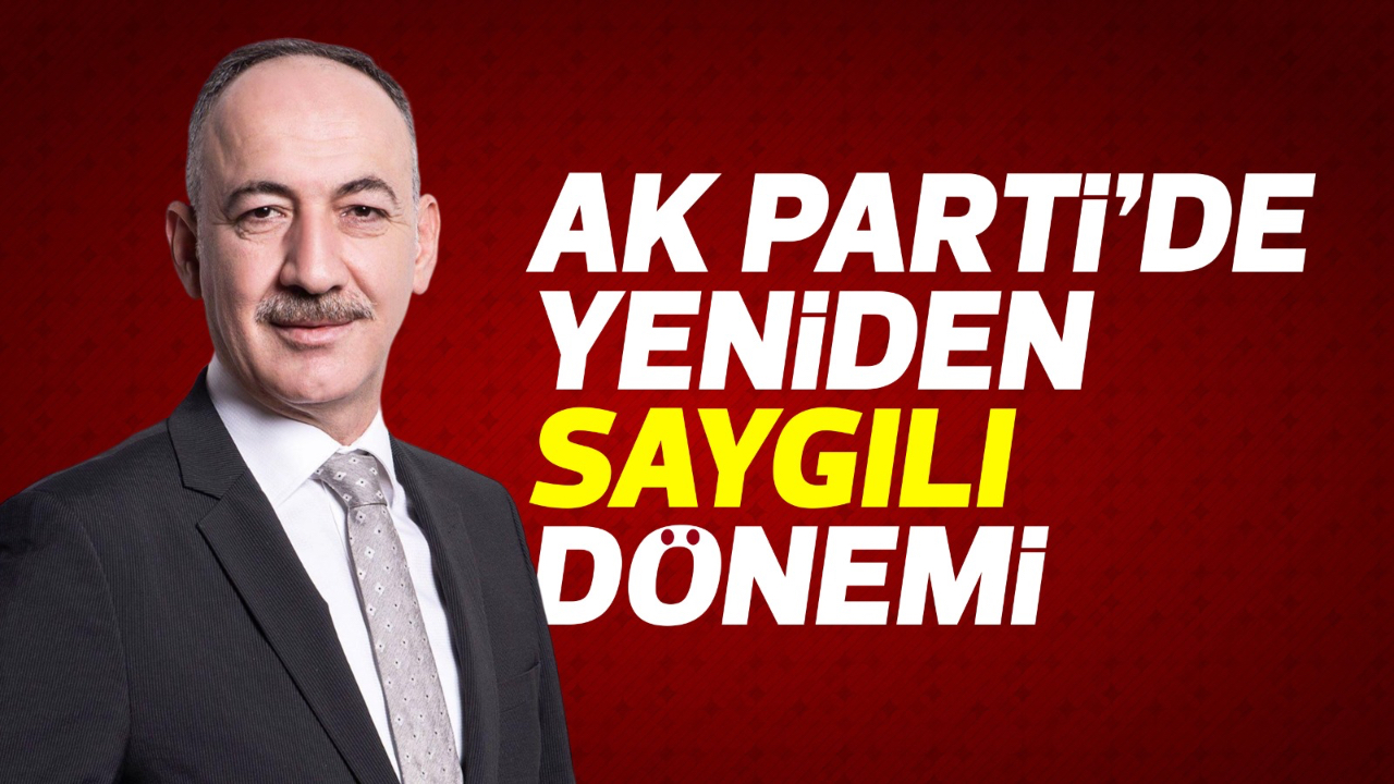 AK PARTİ ÜÇÜNCÜ KEZ SAYGILI'YLA YÜRÜME KARARI ALDI