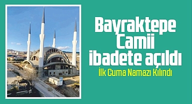 Bayraktepe Camii'nde ilk Cuma namazı kılındı
