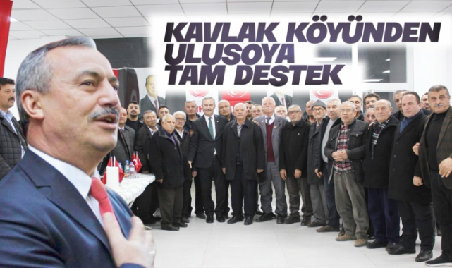 Kavlak köyünden Ulusoy'a tam destek