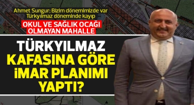 Türkyılmaz kafasına göre imar planımı yaptı?