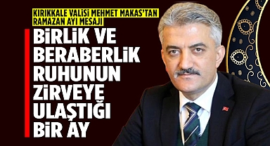 Vali Makas'tan Ramazan Ayı mesajı