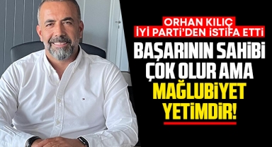 Kılıç; Başarının sahibi çok olur ama mağlubiyet yetimdir