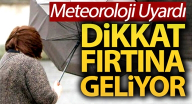 Meteoroloji'den Kırıkkale'ye fırtına uyarısı