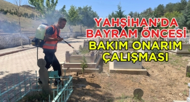 Yahşihan'da bayram öncesi bakım onarım çalışması