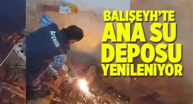 Balışeyh'te ana su deposu yenileniyor