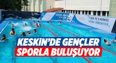 Keskin'de gençler sporla buluşuyor
