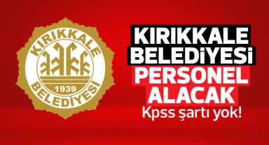 Kırıkkale Belediyesi personel alacak