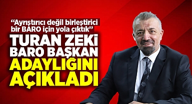 Avukat Turan Zeki Baro Başkan Adaylığını Açıkladı