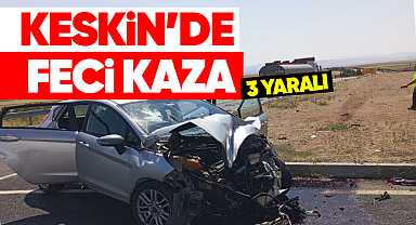 Keskin'de feci kaza: 4 yaralı