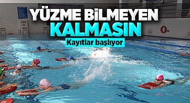 Yüzme bilmeyen kalmasın, kayıtlar başlıyor