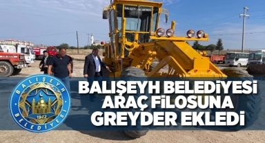 Balışeyh Belediyesi araç filosuna greyder ekledi