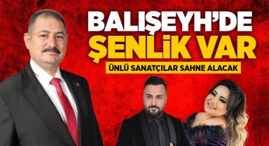 Balışeyh'de şenlik var