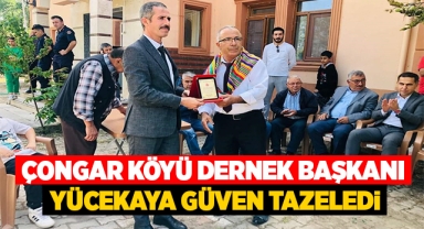Çongar Köyü Dernek Başkanı Yücekaya güven tazeledi