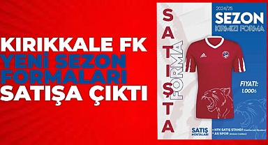 Kırıkkale FK Sezon Formaları Satışa çıktı