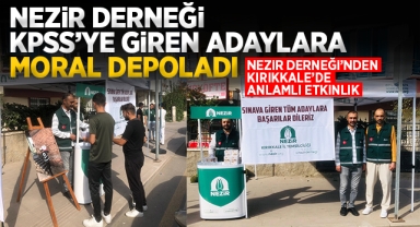 Nezir Derneği KPSS'ye giren adaylara moral depoladı