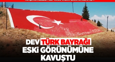Yahşihan'da dev Türk Bayrağı eski görünümüne kavuştu