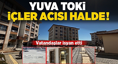 YUVA TOKİ İÇLER ACISI HALDE