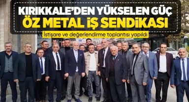 Kırıkkale'den yükselen güç Öz Metal-İş Sendikası