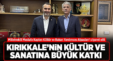 Kırıkkale'nin kültür ve sanatına büyük katkı