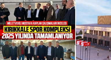 Kırıkkale Spor Kompleksi 2025 yılında tamamlanıyor