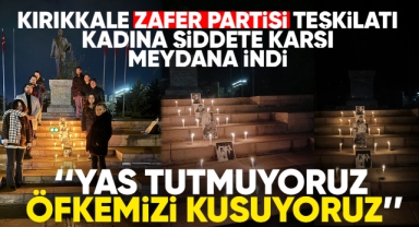 Kırıkkale Zafer Partisi Teşkilatı, kadına şiddete karşı meydana indi