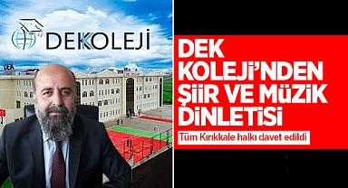 DEK Koleji, şiir ve müzik dinletisi düzenleyecek