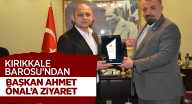 Kırıkkale Barosu'ndan, Başkan Ahmet Önal'a ziyaret