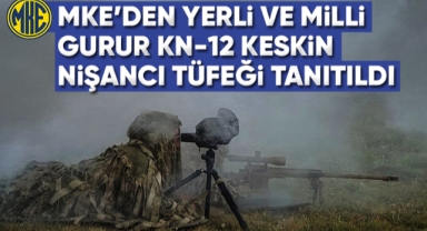 MKE'den Yerli ve Milli Gurur: KN12 Keskin Nişancı Tüfeği Tanıtıldı!