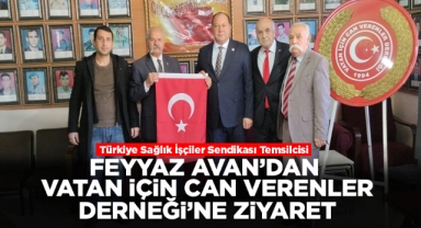 Feyyaz Avan'dan ''Vatan İçin Can Verenler'' derneğine ziyaret