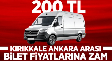 Kırıkkale Ankara arası bilet fiyatlarına zam