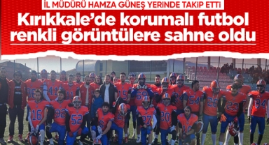 Kırıkkale'de korumalı futbol renkli görüntülere sahne oldu