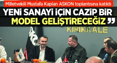 Mustafa Kaplan; ''Yeni sanayi için cazip bir model geliştireceğiz''