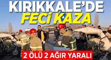 Kırıkkale'de feci kaza: 2 ölü 2 ağır yaralı