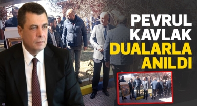 Pevrul Kavlak dualarla anıldı