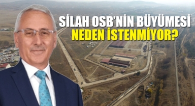 Silah OSB'nin büyümesi neden istenmiyor?