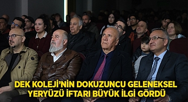 Dek Koleji'nin Dokuzuncu Geleneksel Yeryüzü İftarı Büyük İlgi Gördü