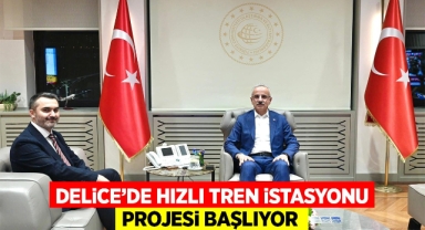 Delice'de hızlı tren projesi başlıyor