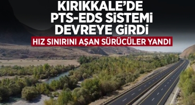 Kırıkkale'de PTS-EDS sistemi devreye girdi