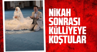 Nikah sonrası külliyeye koştular