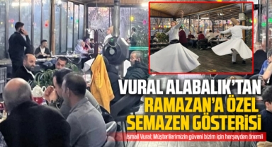 Vural Alabalık'tan Ramazan'a özel semazen gösterisi