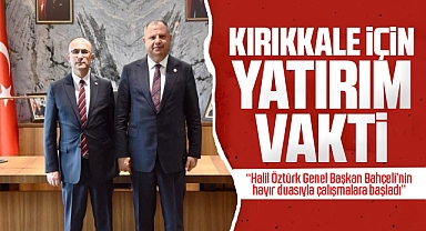 Kırıkkale için yatırım vakti