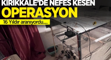 Kırıkkale'de nefes kesen operasyon
