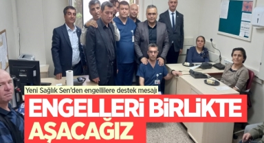 Yeni Sağlık Sen’den engellilere destek mesajı
